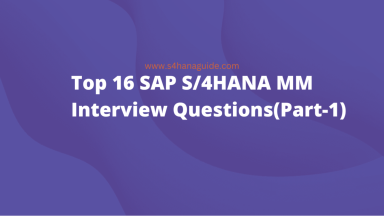 SAP S/4HANA MM Interview Questions Part-1