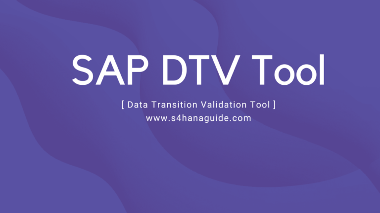 SAP DTV - Data Transition and Validation Tool