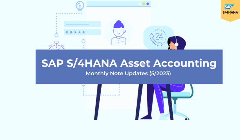 SAP S/4HANA Asset Accounting Notes May 2023