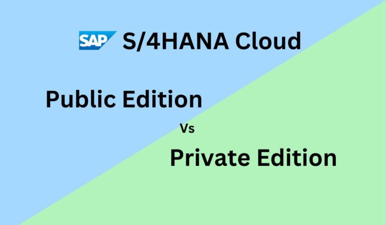 SAP S:4HANA Cloud Public Edition and Private Edition