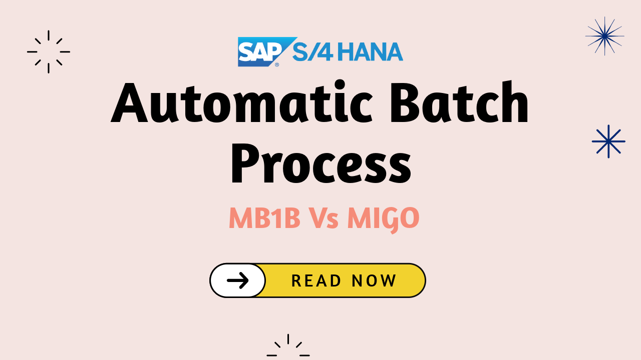 Automatic Batch Processing in SAP S:4HANA